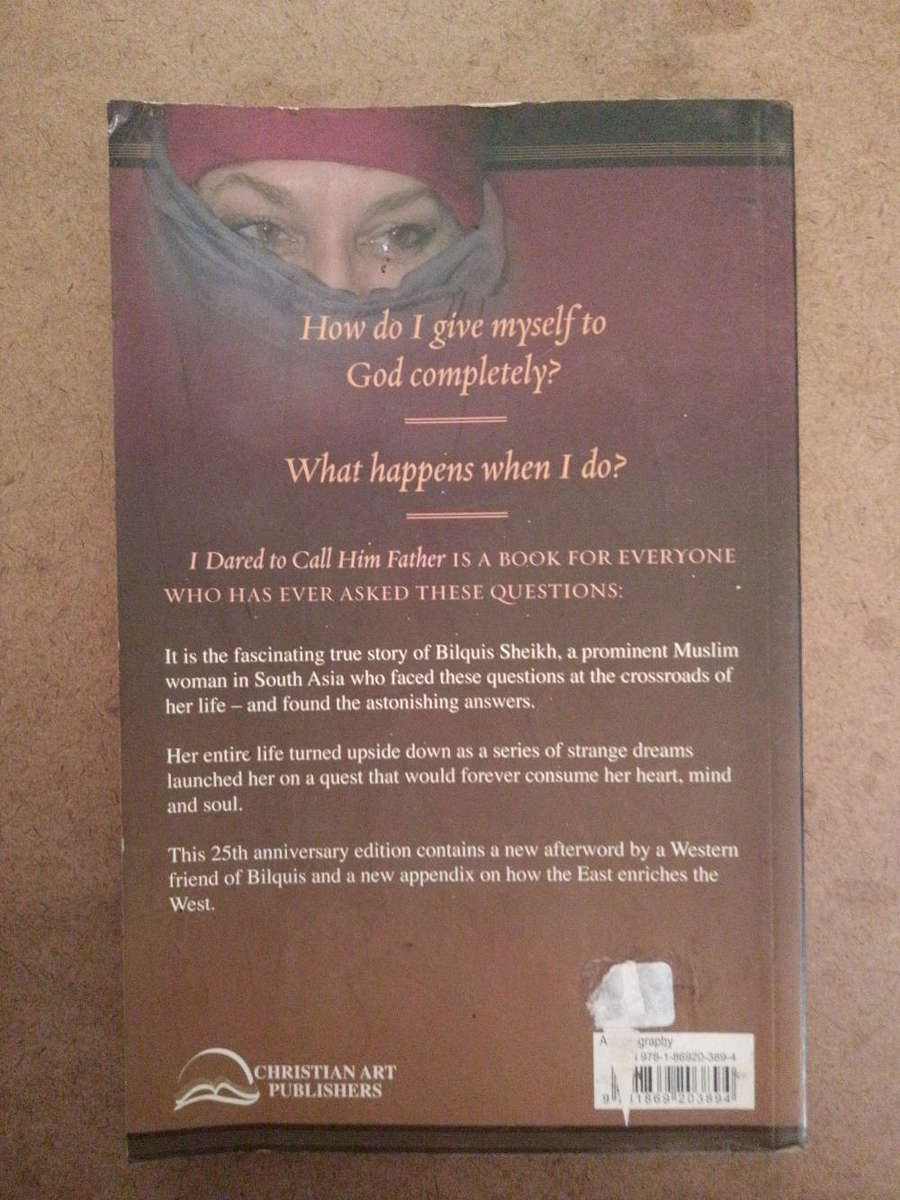 I Dared to Call Him Father - Bilquis Sheikh