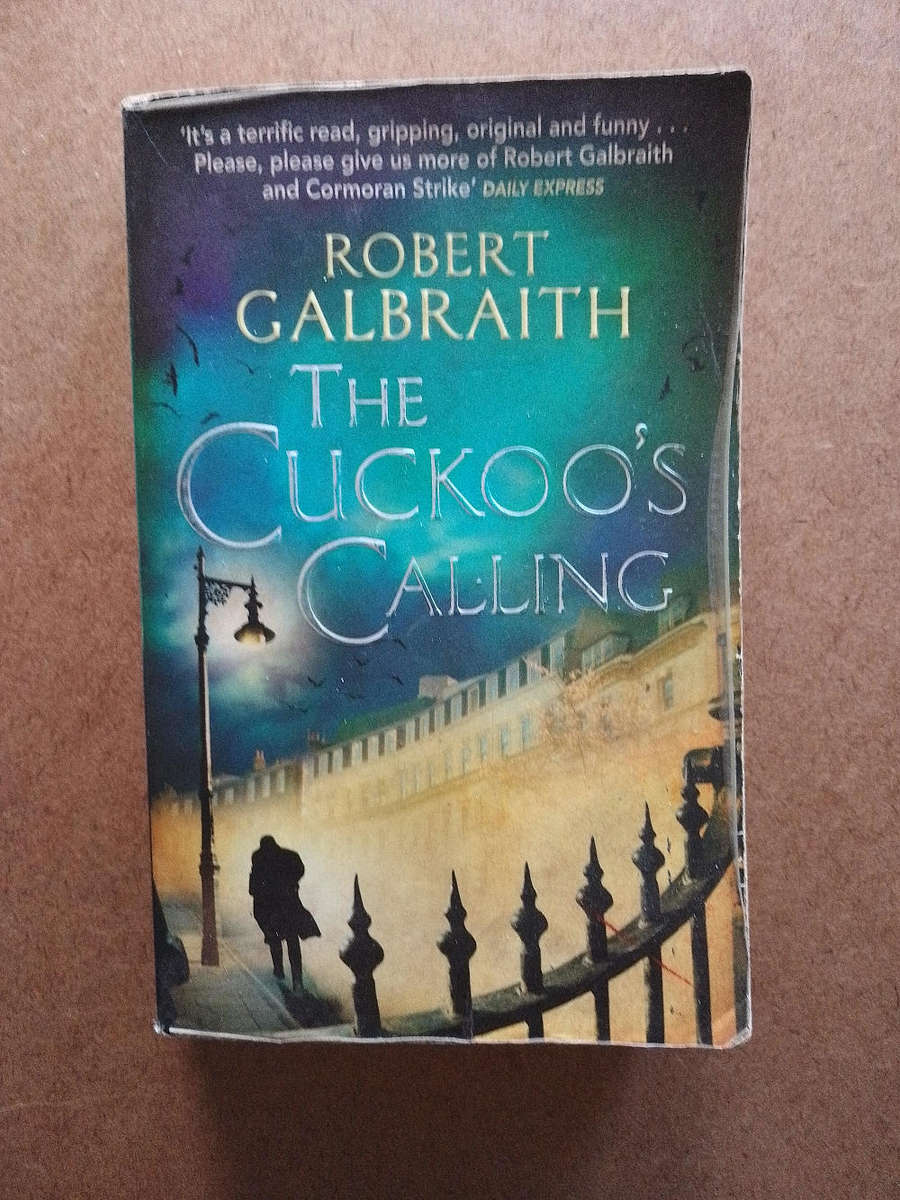 Robert Galbraith - the Cuckoo's Calling ( J.K.Rowling )