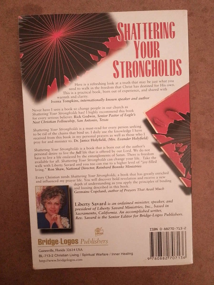 Shattering Your Strongholds - Liberty Savard