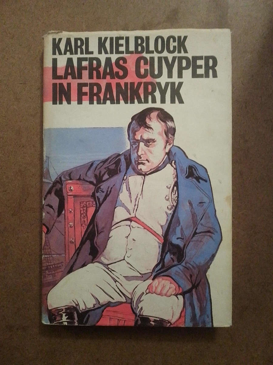 Karl Kielblock - Lafras Cuyper in Frankryk