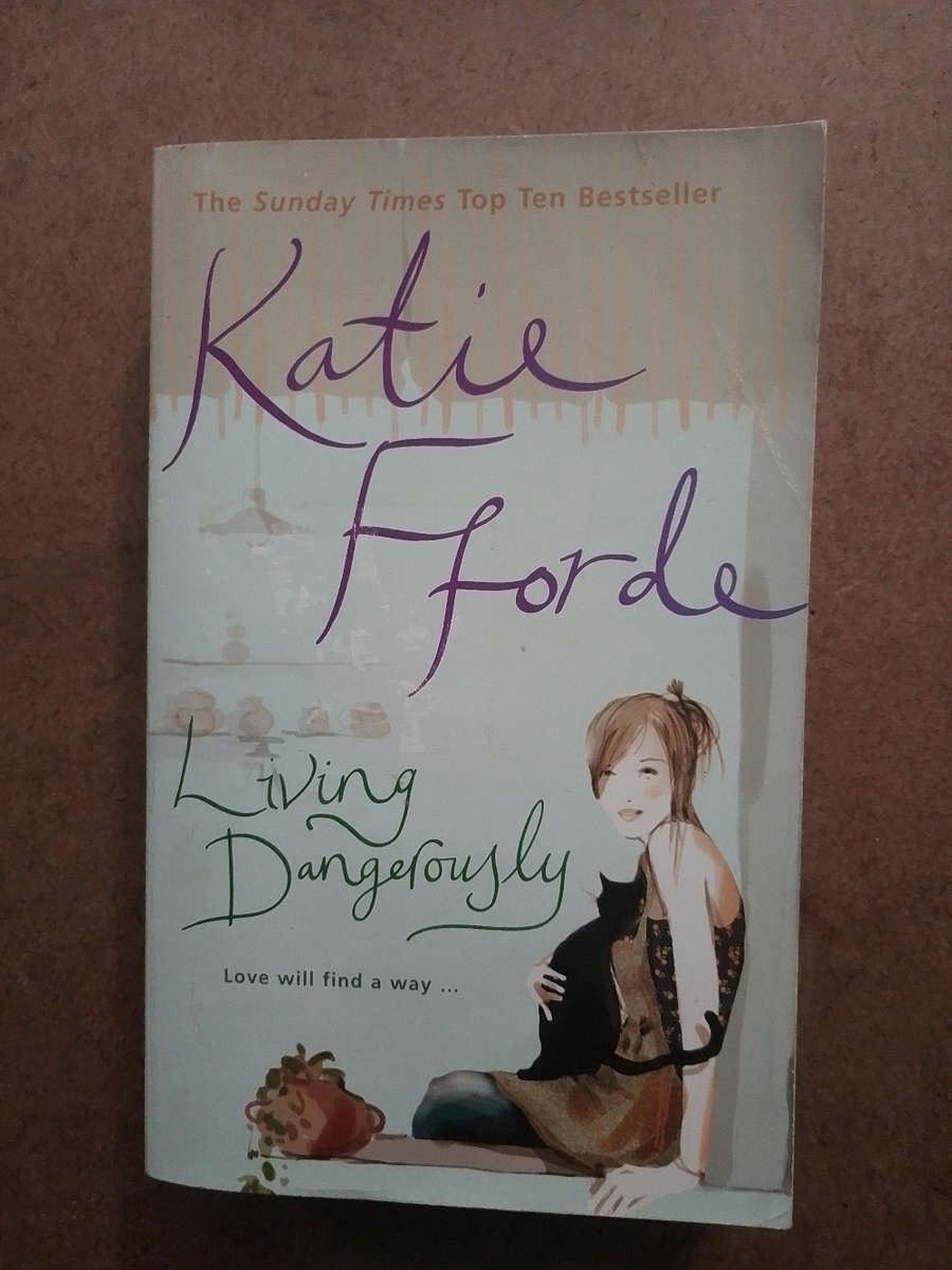 Katie Fforde - Living Dangerously