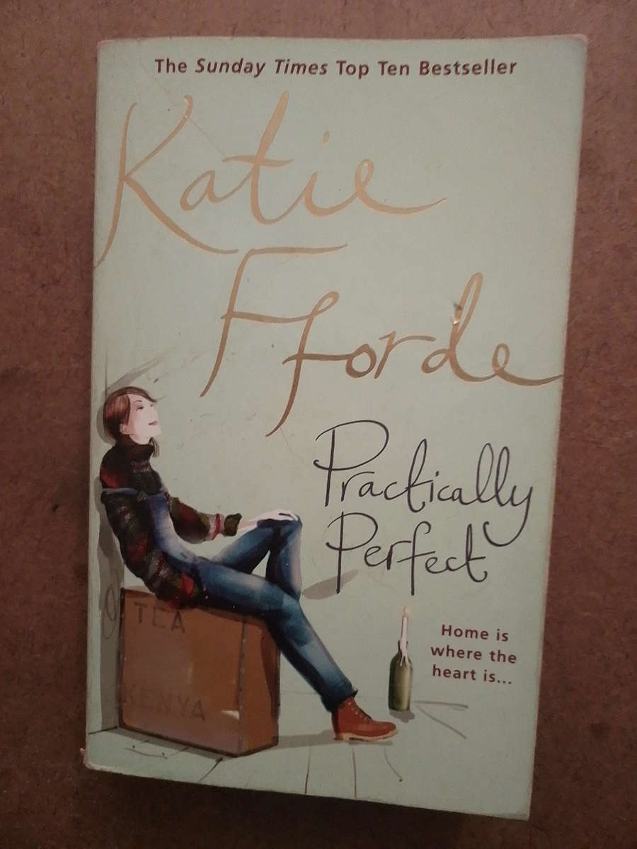 Katie Fforde - Practically Perfect