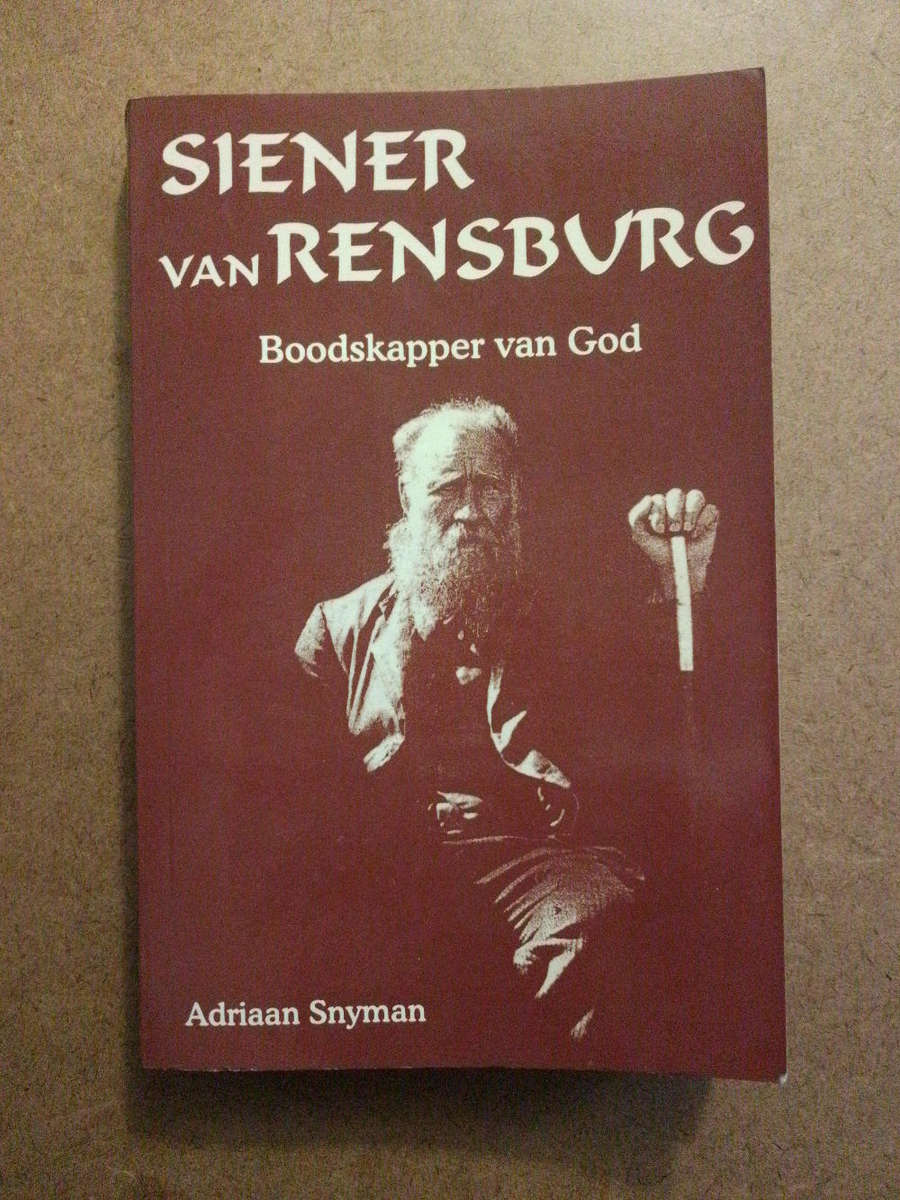 Siener van Rensberg - Boodskapper van God - Adriaan Snyman