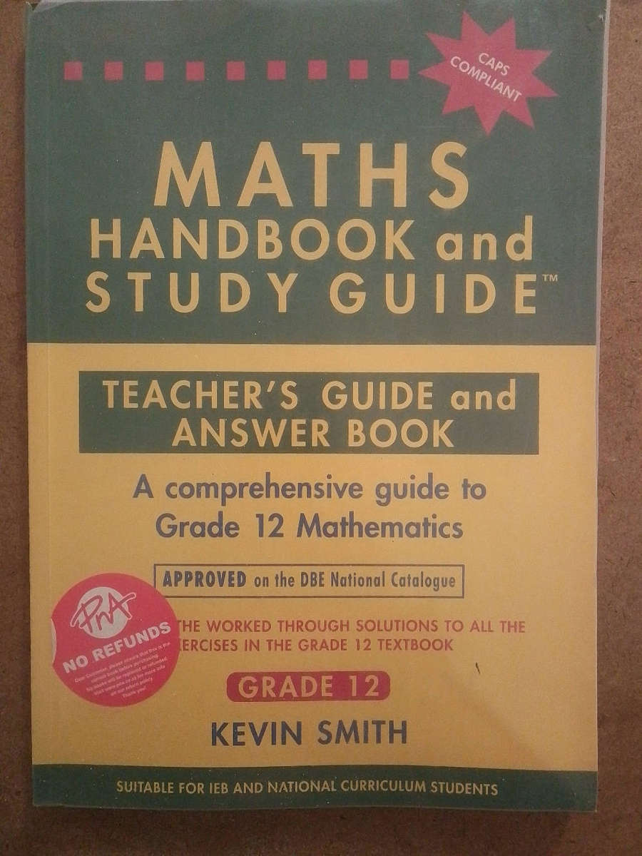 Maths Handbook and Study Guide - grade 12 - Teacher's guide and answer book