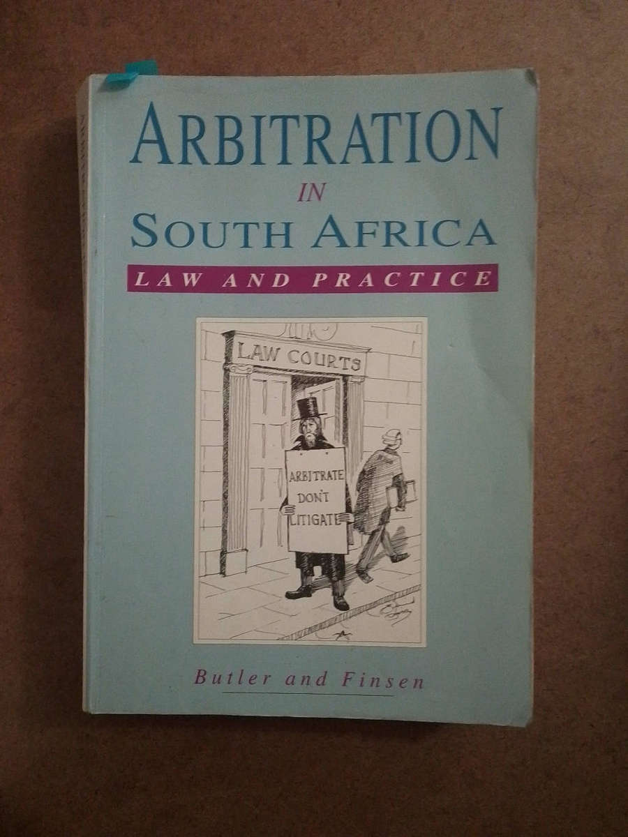 Arbitration in South Africa - Law and Practice