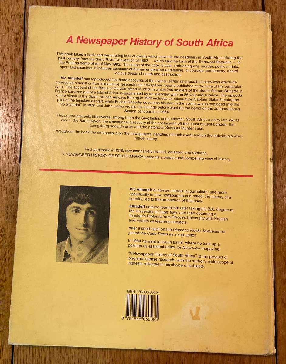 A Newspaper History of SOUTH AFRICA - VIC ALHADEFF - 1988 - 3rd Impression Verwoerd Transvaal.