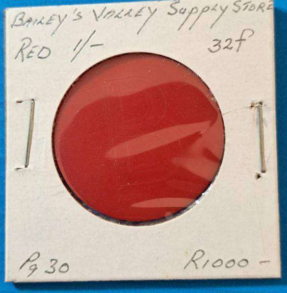 *** BAILEY'S VALLEY SUPPLY STORE TOKEN - RED 1 SHILLING - HERN REF 32F PG30 **