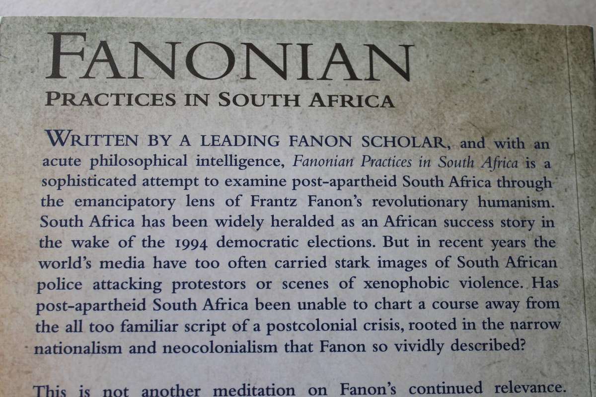 FANONIAN  Practices in South Africa  by Nigel C. Gibson