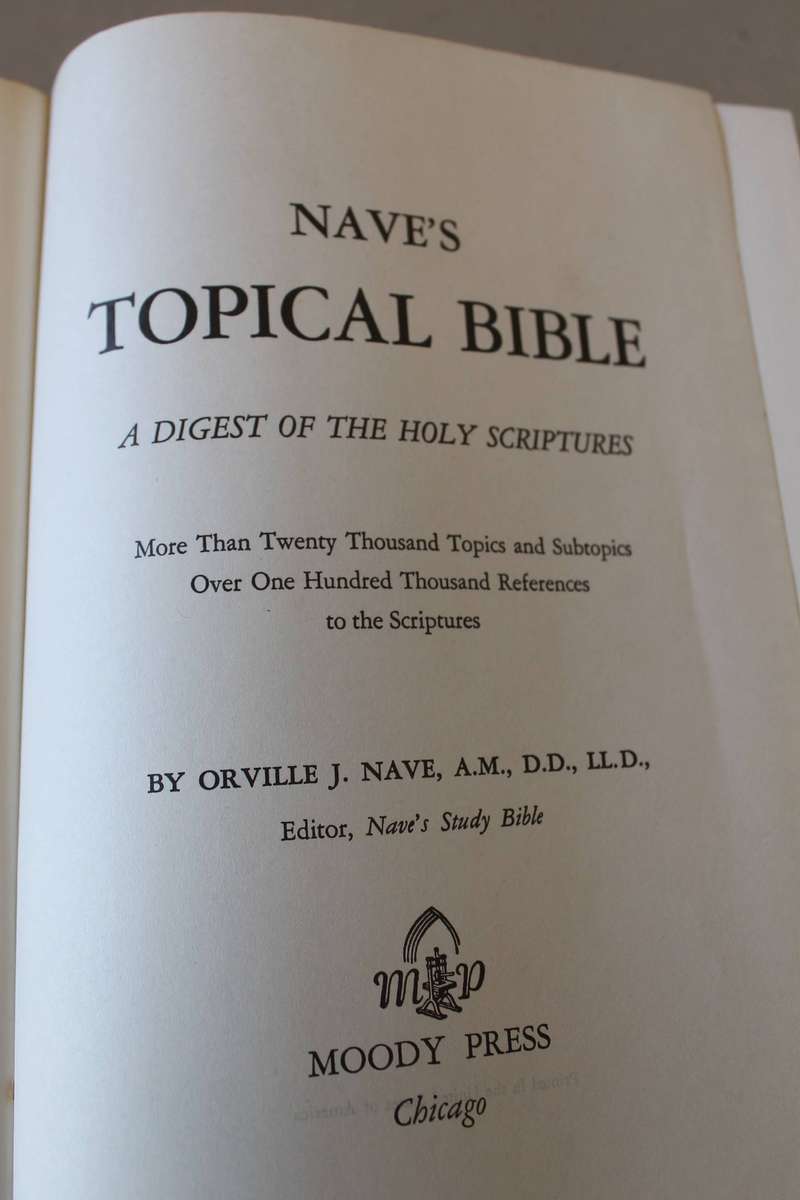 NAVE'S TOPICAL BIBLE  by Orville J. Nave