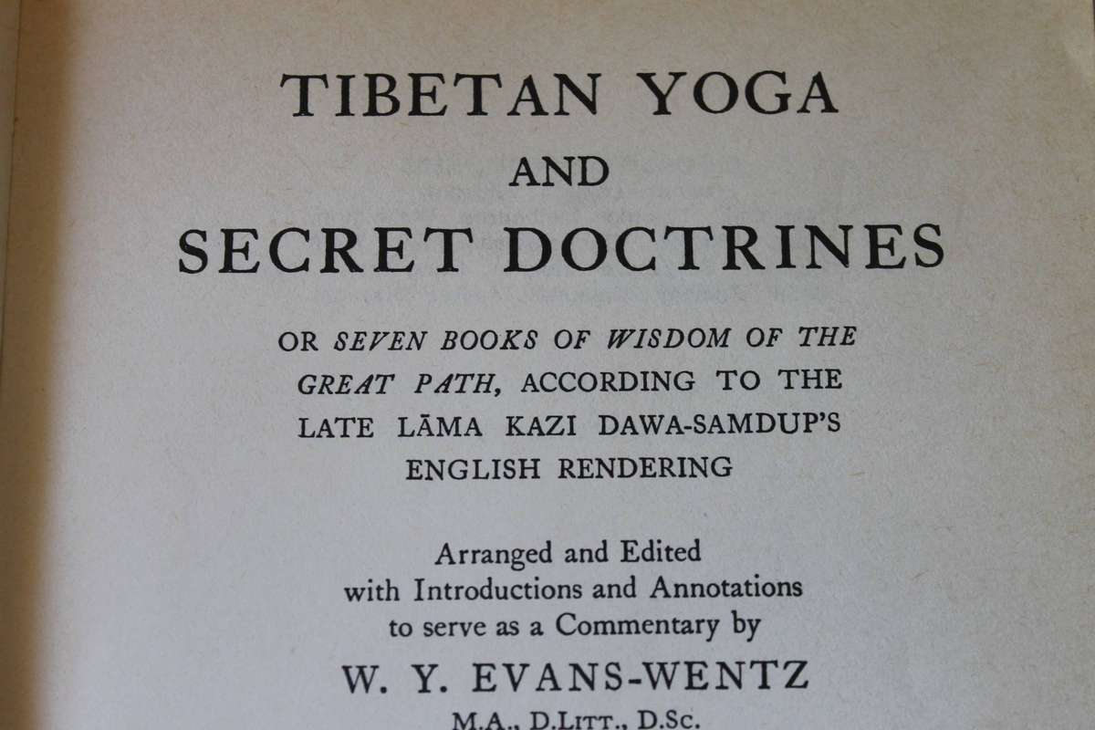 TIBETAN YOGA AND SECRET DOCTRINES  Edited by W.Y. Evans-Wentz