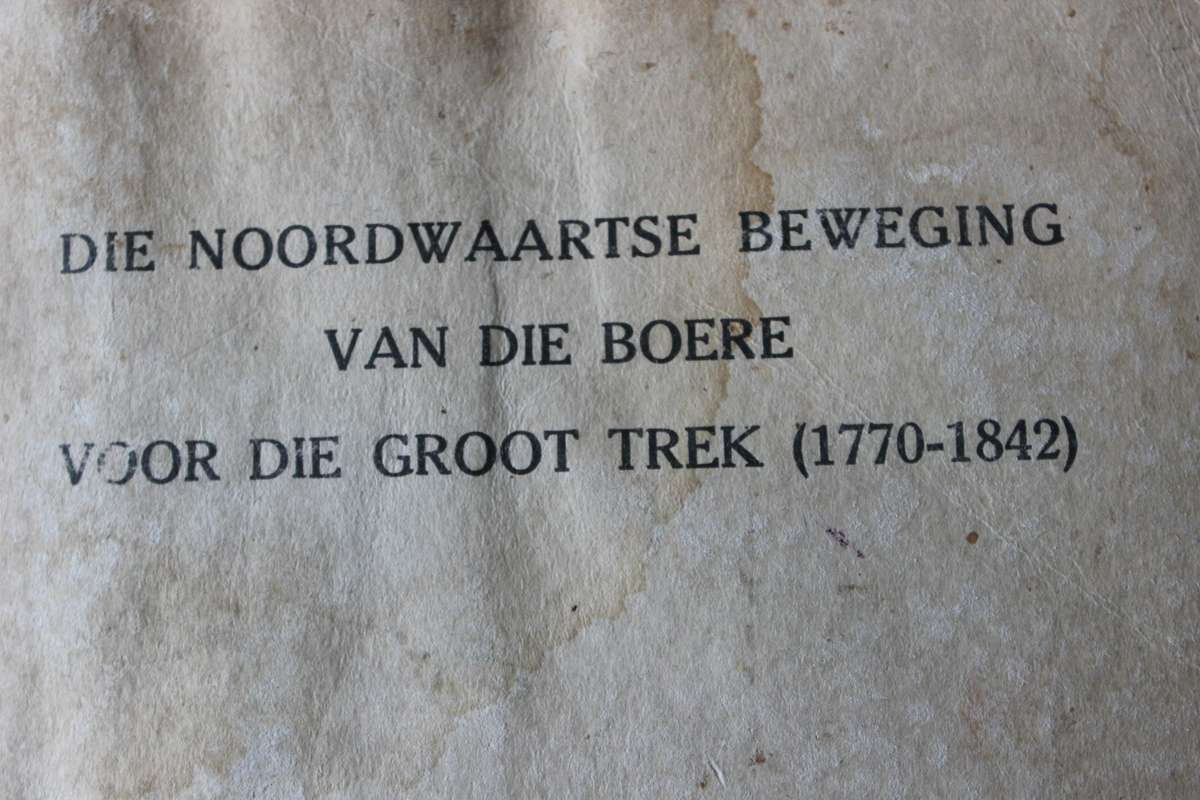 DIE NOORDWAARTSE BEWEGING VAN DIE BOERE VOOR DIE GROOT TREK. (1770-1842) Dr. P.J van der Merwe.