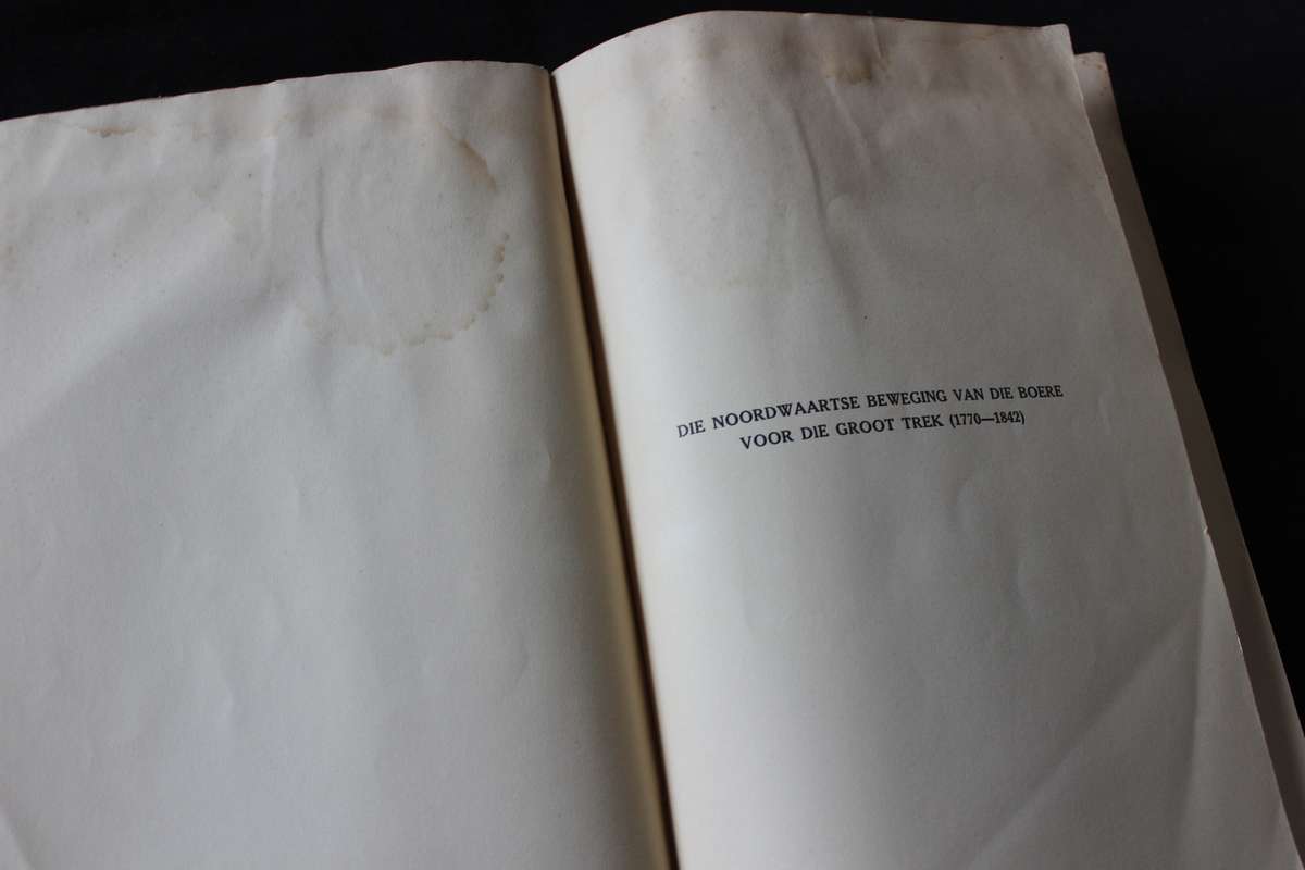 DIE NOORDWAARTSE BEWEGING VAN DIE BOERE VOOR DIE GROOT TREK. (1770-1842) Dr. P.J van der Merwe.