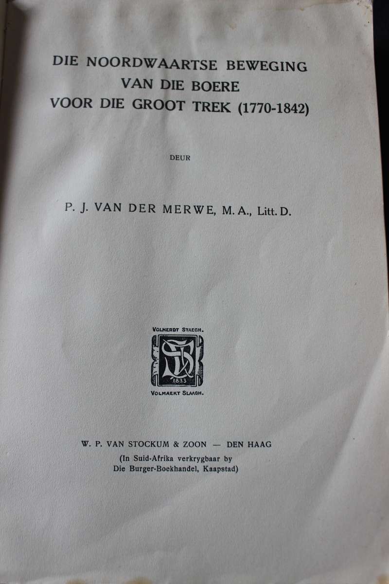 DIE NOORDWAARTSE BEWEGING VAN DIE BOERE VOOR DIE GROOT TREK. (1770-1842) Dr. P.J van der Merwe.