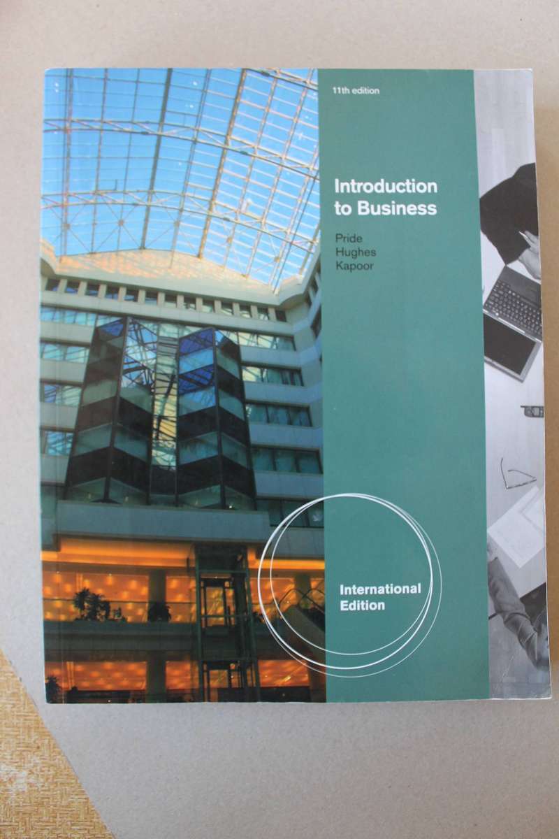 INTRODUCTION TO BUSINESS 11th Edition William M Pride et al International edition Published 2008 (I)