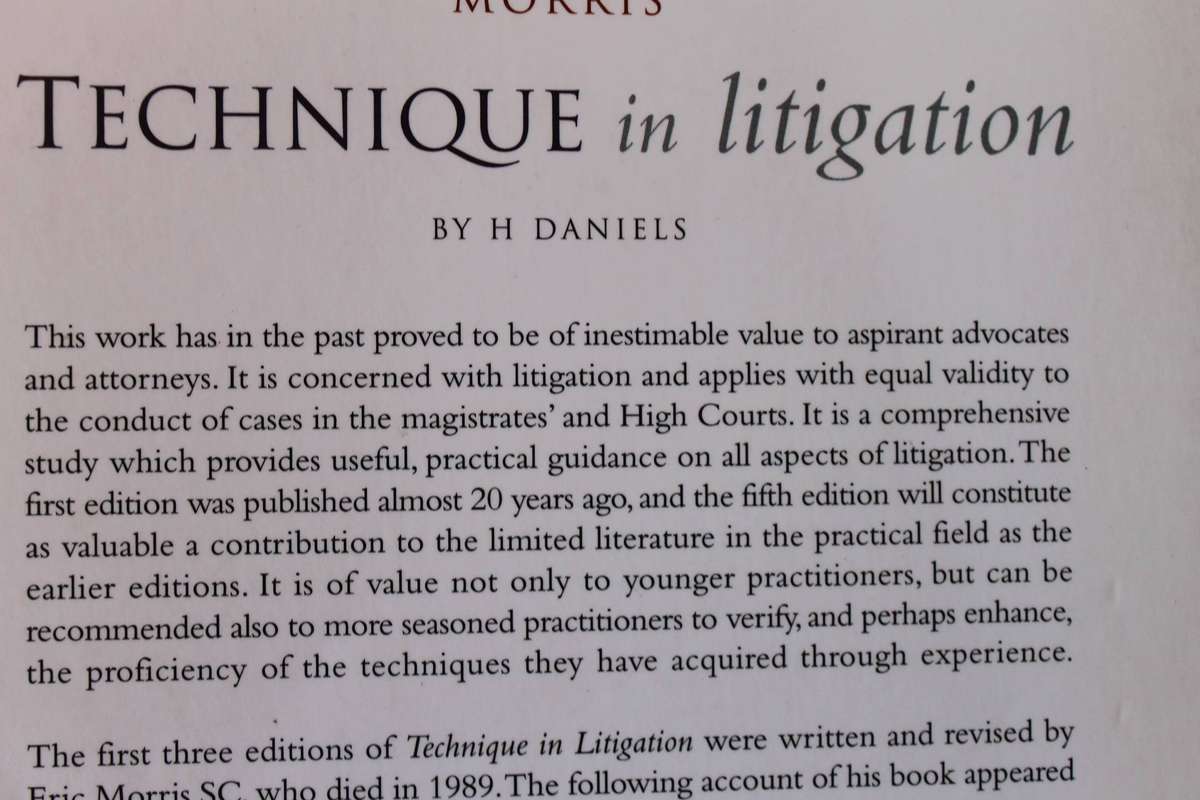 TECHNIQUE IN LITIGATION by Eric Morris - revised and updated by H Daniels 5th Edition (I)