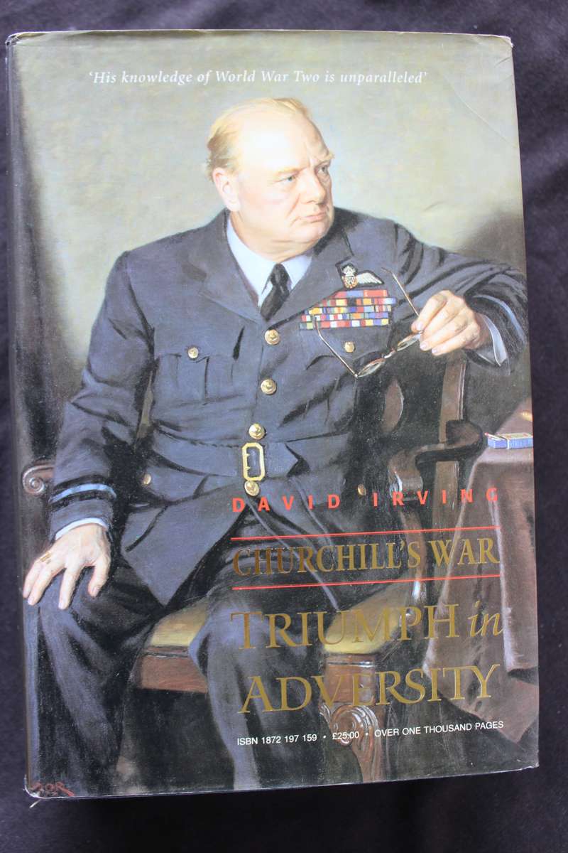 CHURCHILL'S WAR TRIUMPH IN ADVERSITY. David Irving. Volume II.