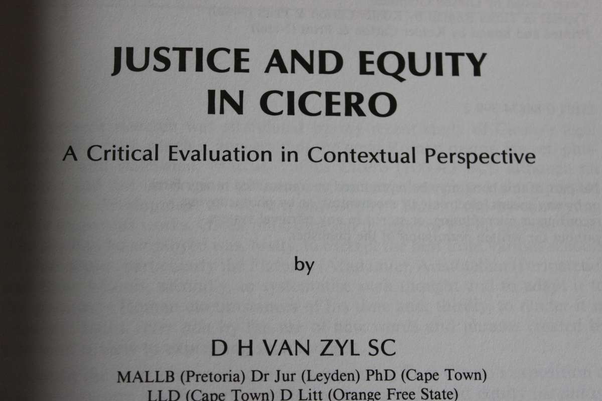 JUSTICE AND EQUITY IN CICERO. D.H. van Zyl.