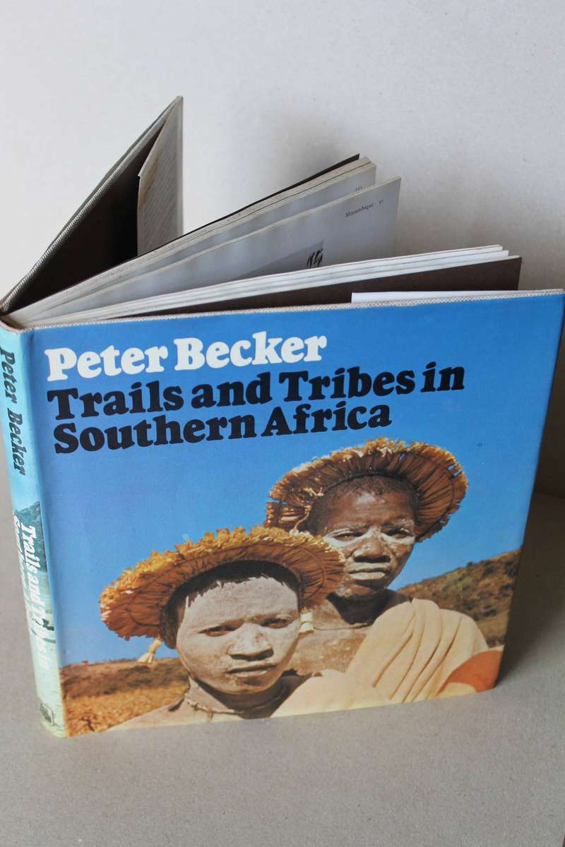 TRAILS AND TRIBES IN SOUTHERN AFRICA  by Peter Becker