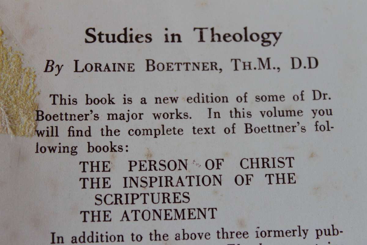 STUDIES IN THEOLOGY  by Loraine Boettner  (Studies in nontechnical language)