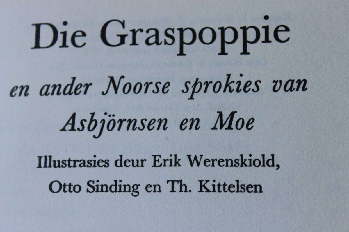DIE GRASPOPPIE EN ANDER NOORSE SPROKIES  deur P.C. Asbjörsen en J.E. Moe