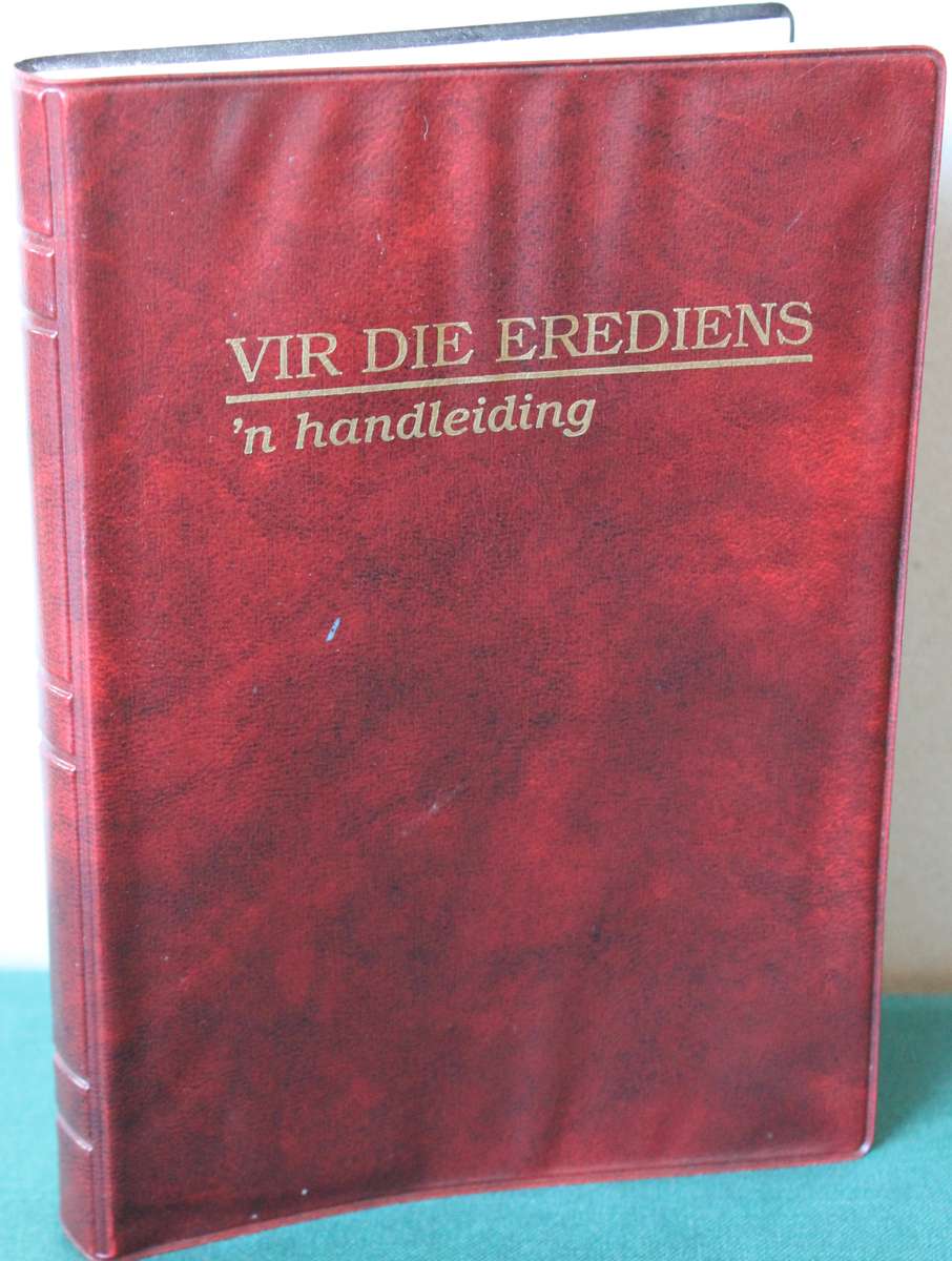 VIR DIE EREDIENS. 'n Handleiding. Nederduitse Gereformeerde Kerk.
