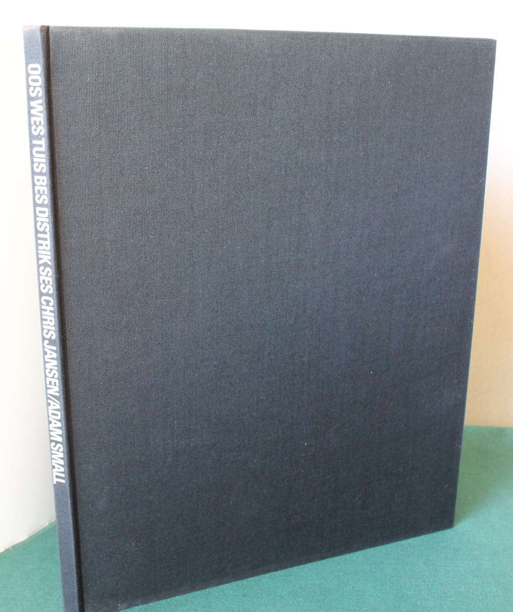 OOS WES TUIS BES. Distrik Ses. Chris Jansen & Adam Small. Beperkte getekende oplaag.