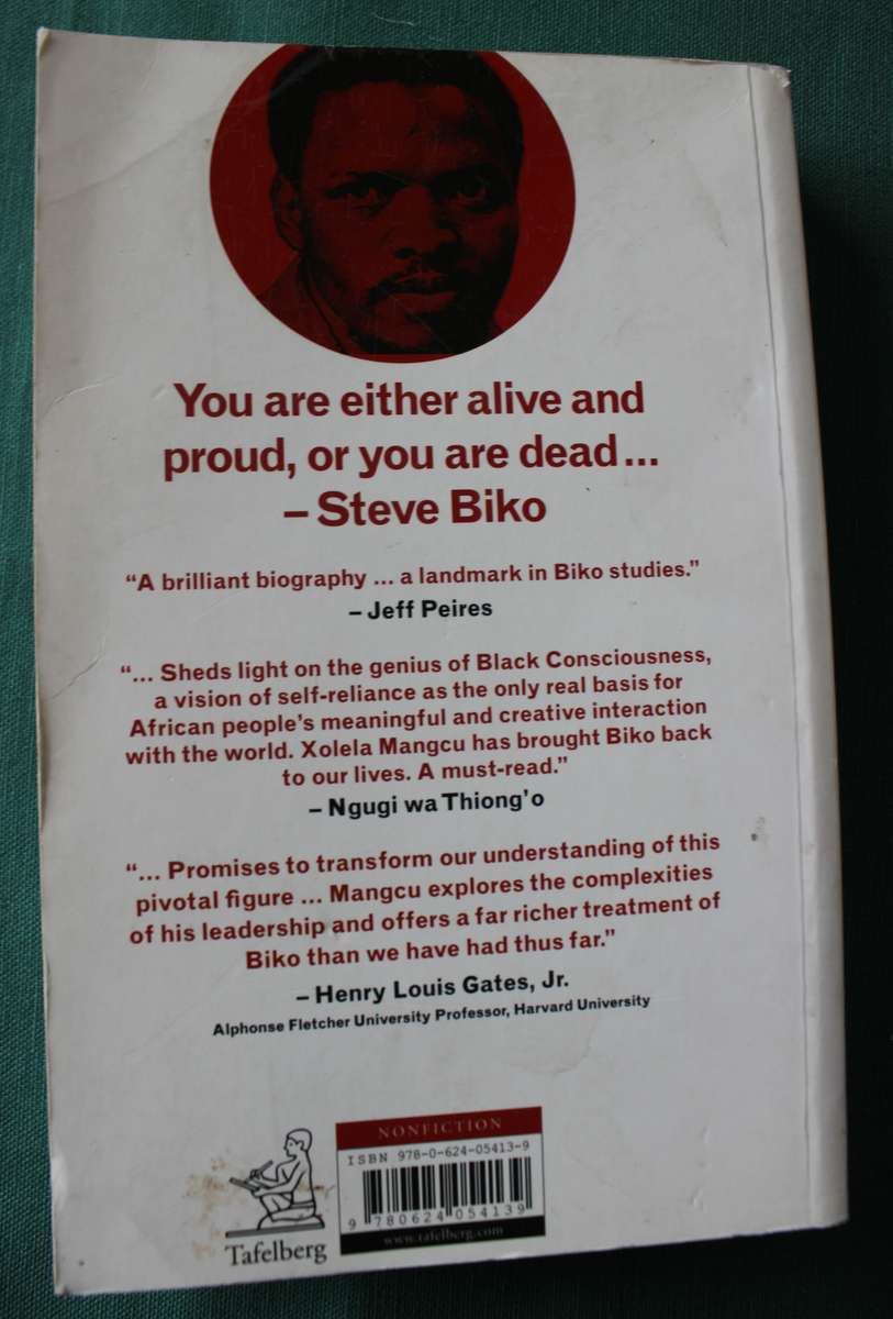 BIKO. A Biography by Xolela Mangcu. (Steve Biko)