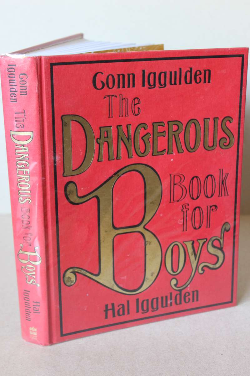 THE DANGEROUS BOOK FOR BOYS  by Gonn and Hal Iggulden