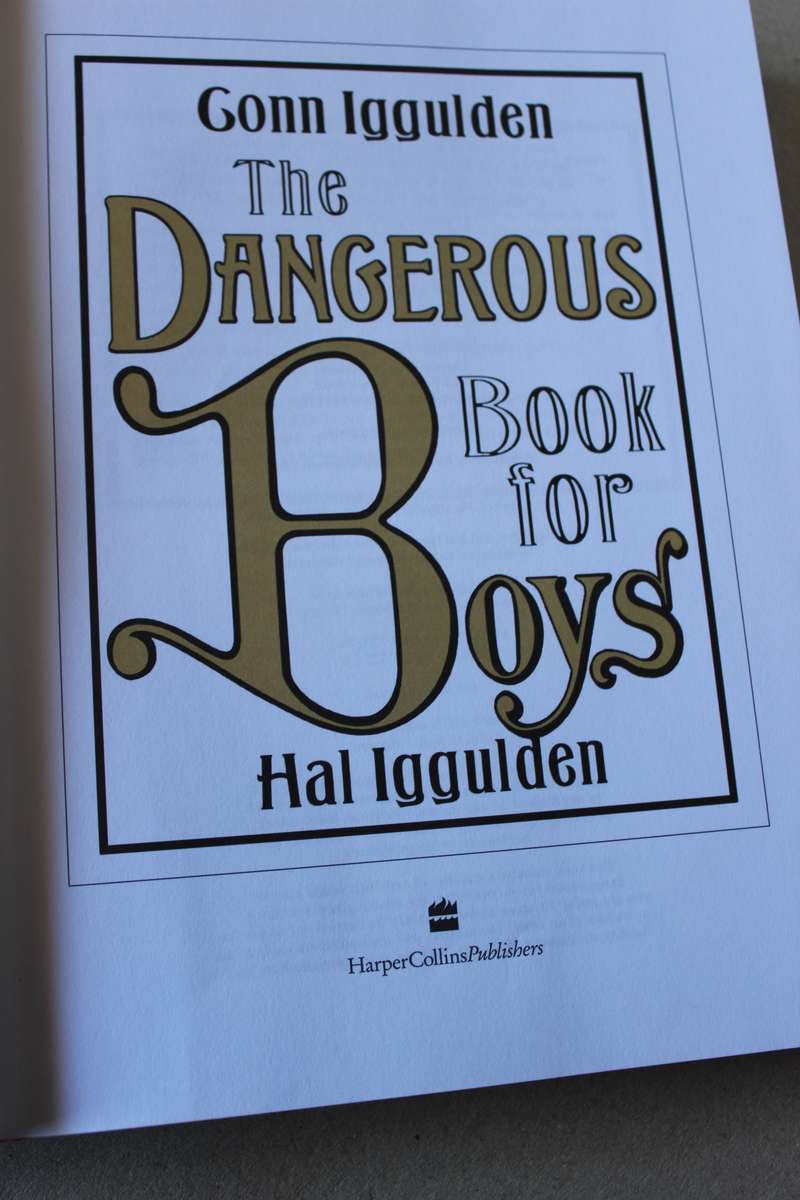 THE DANGEROUS BOOK FOR BOYS  by Gonn and Hal Iggulden