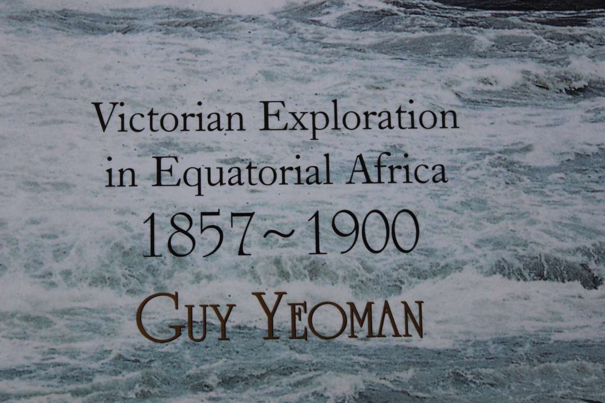 THE QUEST FOR THE SECRET NILE by Guy Yeoman (Victorian Exploration in Equatorial Africa 1857-1900)