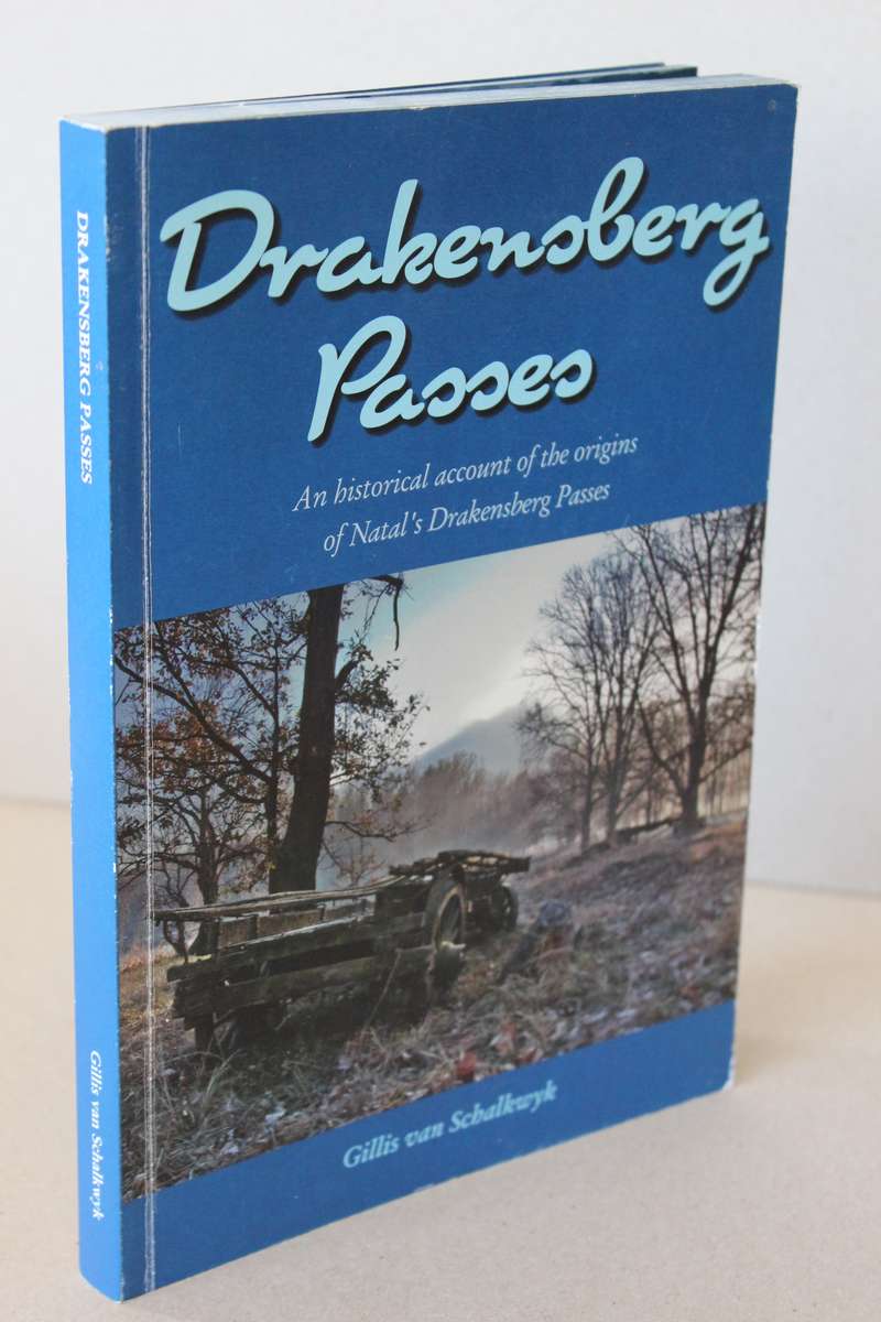 DRAKENSBERG PASSES  by Gillis van Schlkwyk