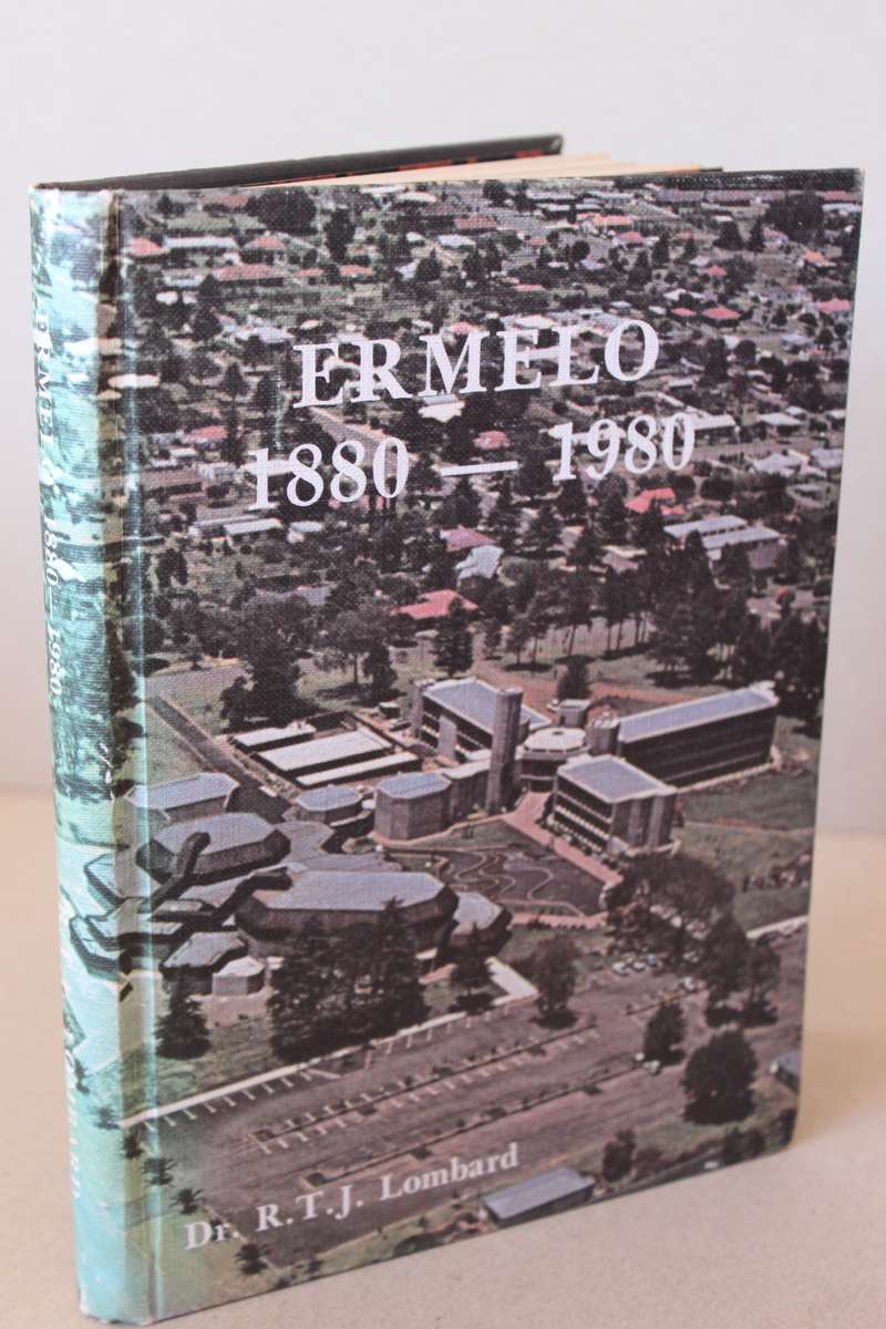 ERMELO 1880 - 1980  deur Dr. R. T. J. Lombard