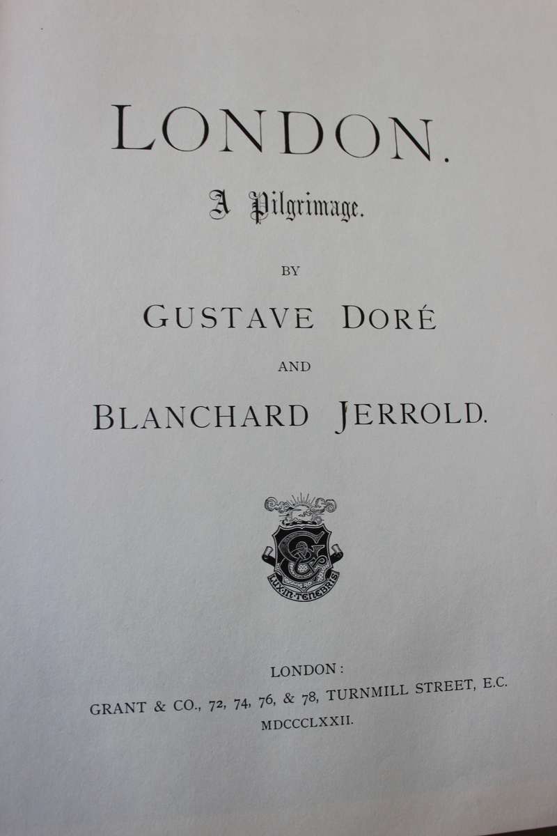 LONDON, A PILGRIMAGE  by Gustave Dore and Blanchard Jerrold
