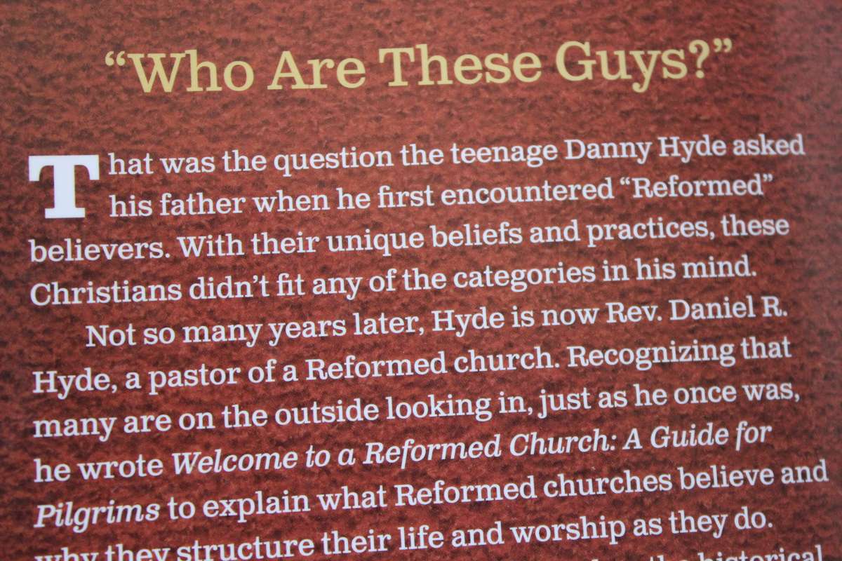 WELCOME TO A REFORMED CHURCH.  A guide for Pilgrims by Daniel R. Hyde