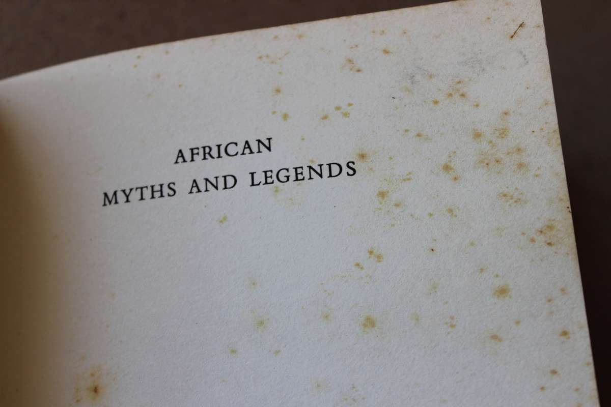 AFRICAN MYTHS AND LEGENDS  retold by Kathleen Arnott