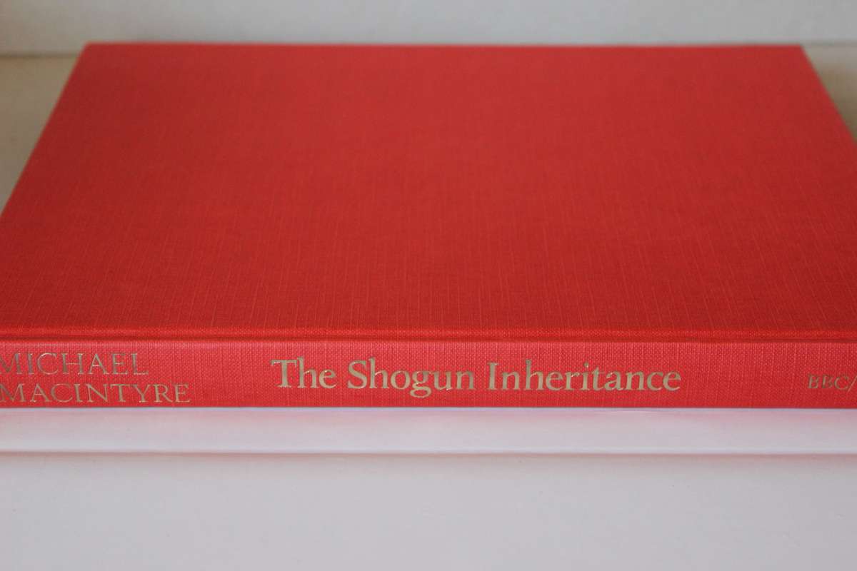 THE SHOGUN INHERITANCE  Japan and the Legacy of the Samurai  by Michael Macintyre