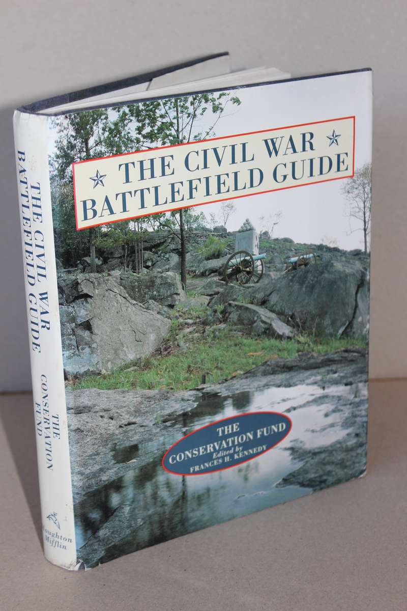 THE CIVIL WAR - BATTELFIELD GUIDE  Edited by Frances H. Kennedy