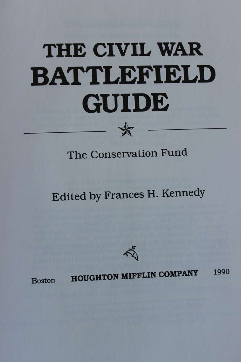 THE CIVIL WAR - BATTELFIELD GUIDE  Edited by Frances H. Kennedy