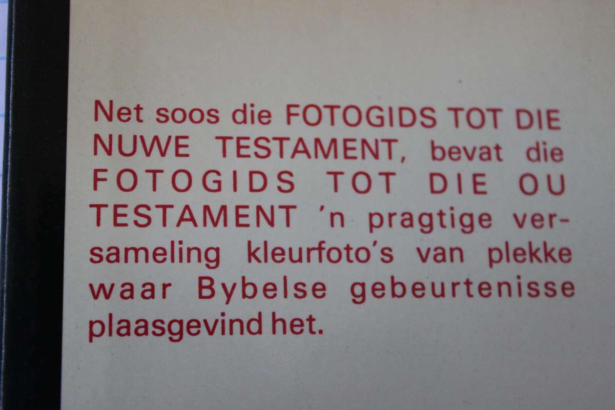 FOTOGIDS TOT DIE OU EN NUWE TESTAMENT  deur  W. L. Maree