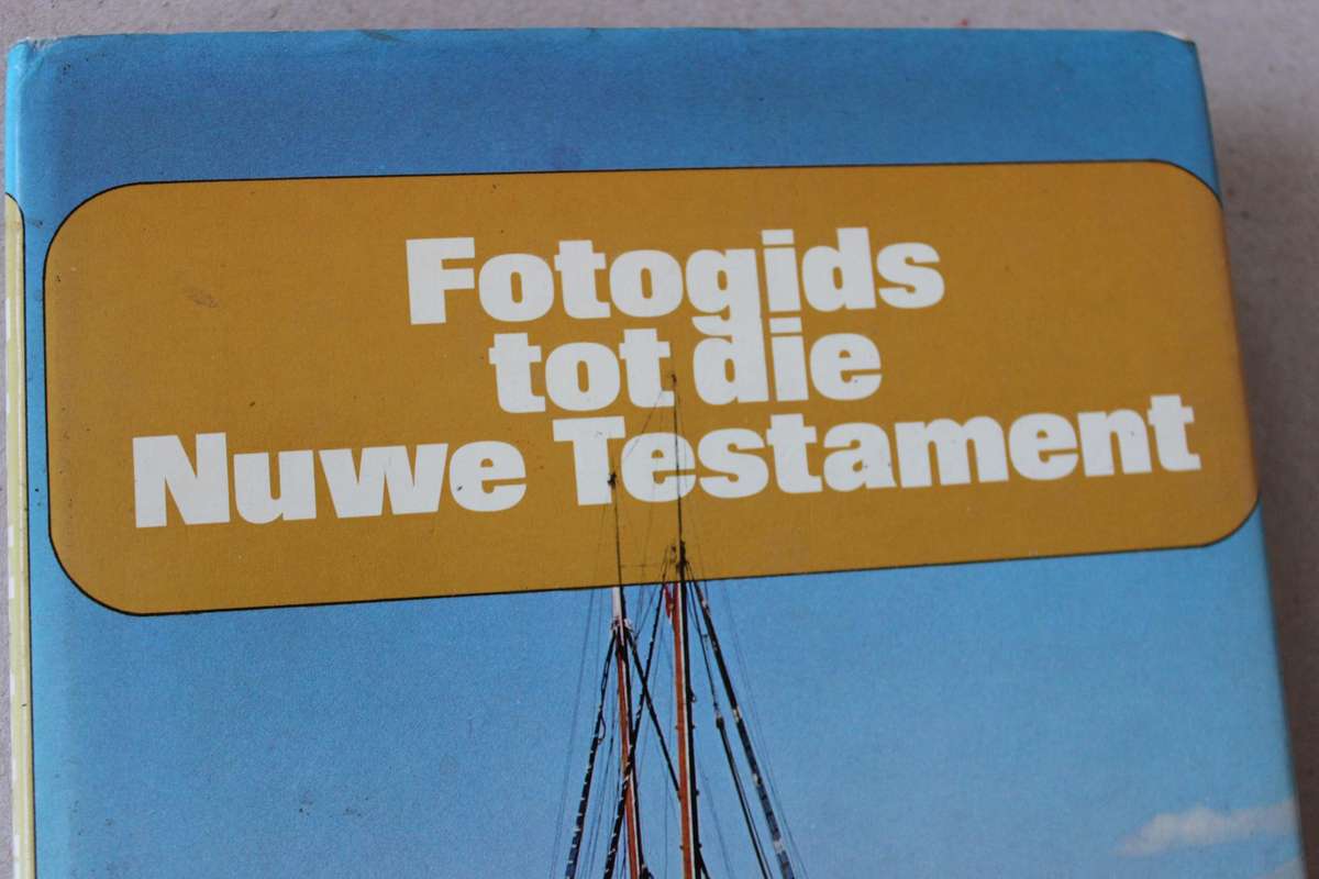 FOTOGIDS TOT DIE OU EN NUWE TESTAMENT  deur  W. L. Maree