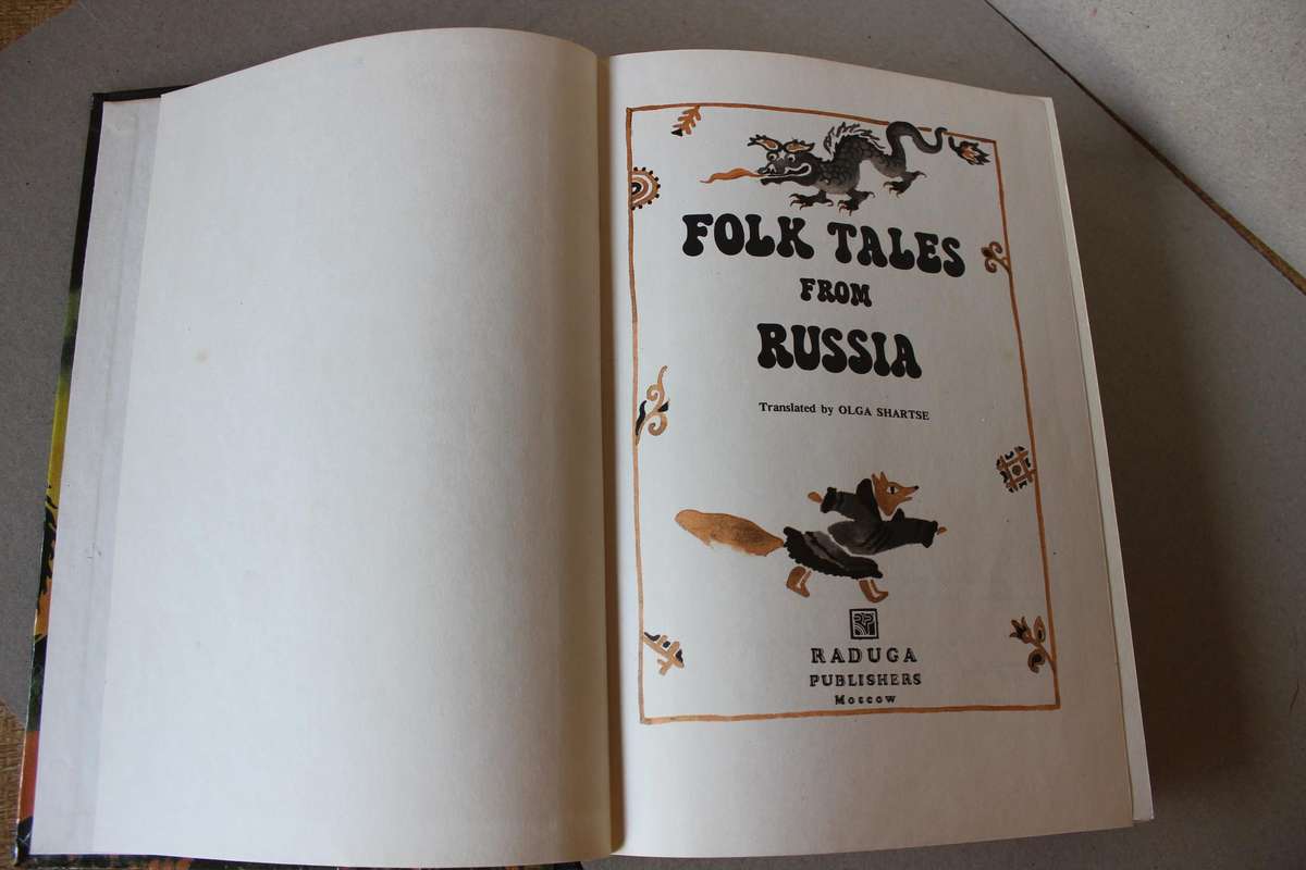FOLK TALES FROM RUSSIA  Translated by Olga Shartse