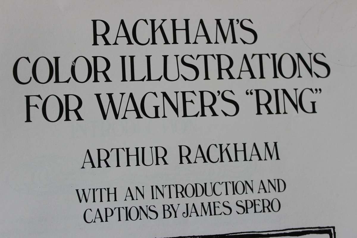 ARTHUR PACKHAM  Rackhams Color Illustrations for Wagners "Ring"
