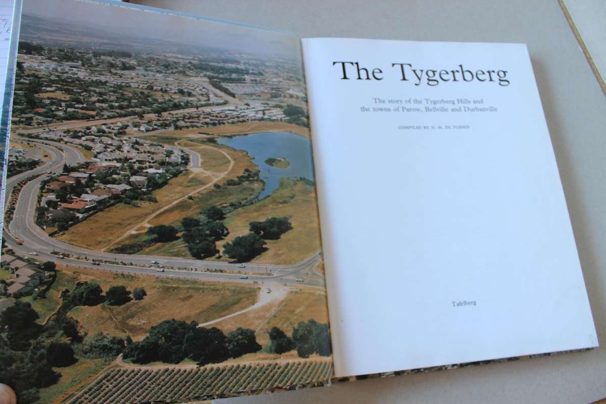 THE TYGERBERG  by N.M. du Plessis (Tygerberg Hills and towns of Parow, Bellville and Durbanville)