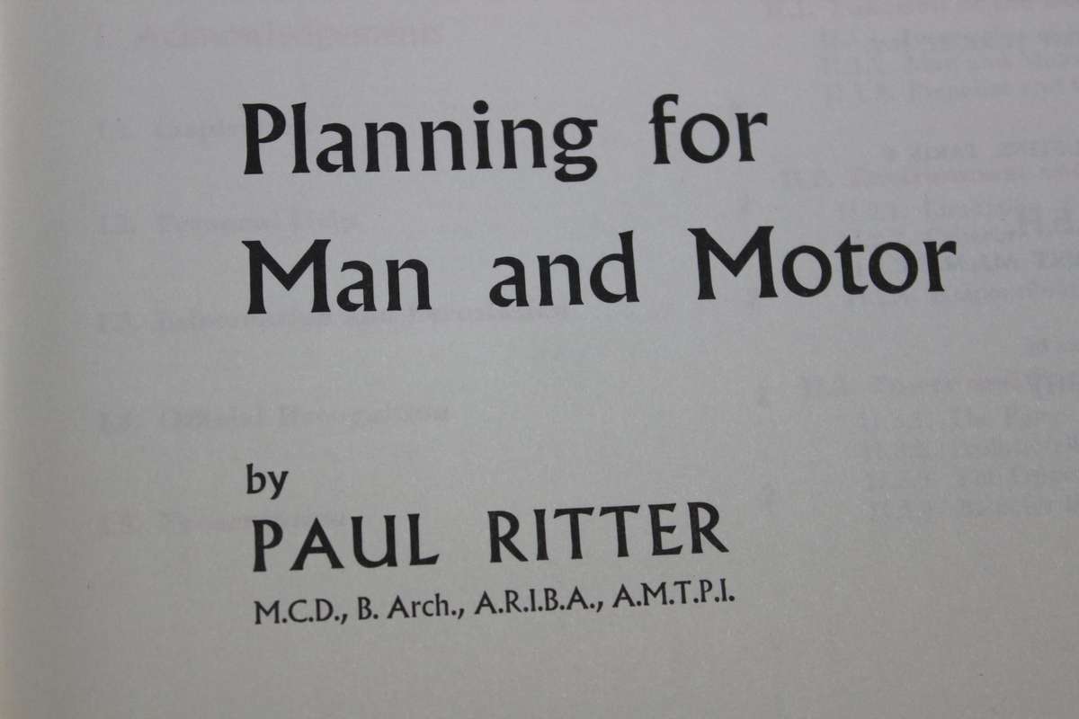PLANNING FOR MAN AND MOTOR  by Paul Ritter  (Social impact of development)
