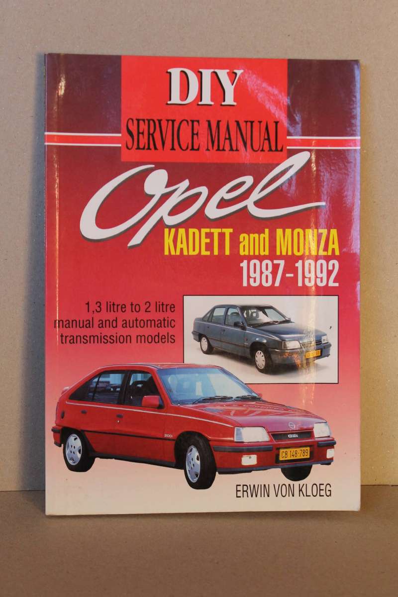 DIY SERVICE MANUAL: OPEL KADETT AND MONZA 1987 - 1992  by Erwin von Kloeg