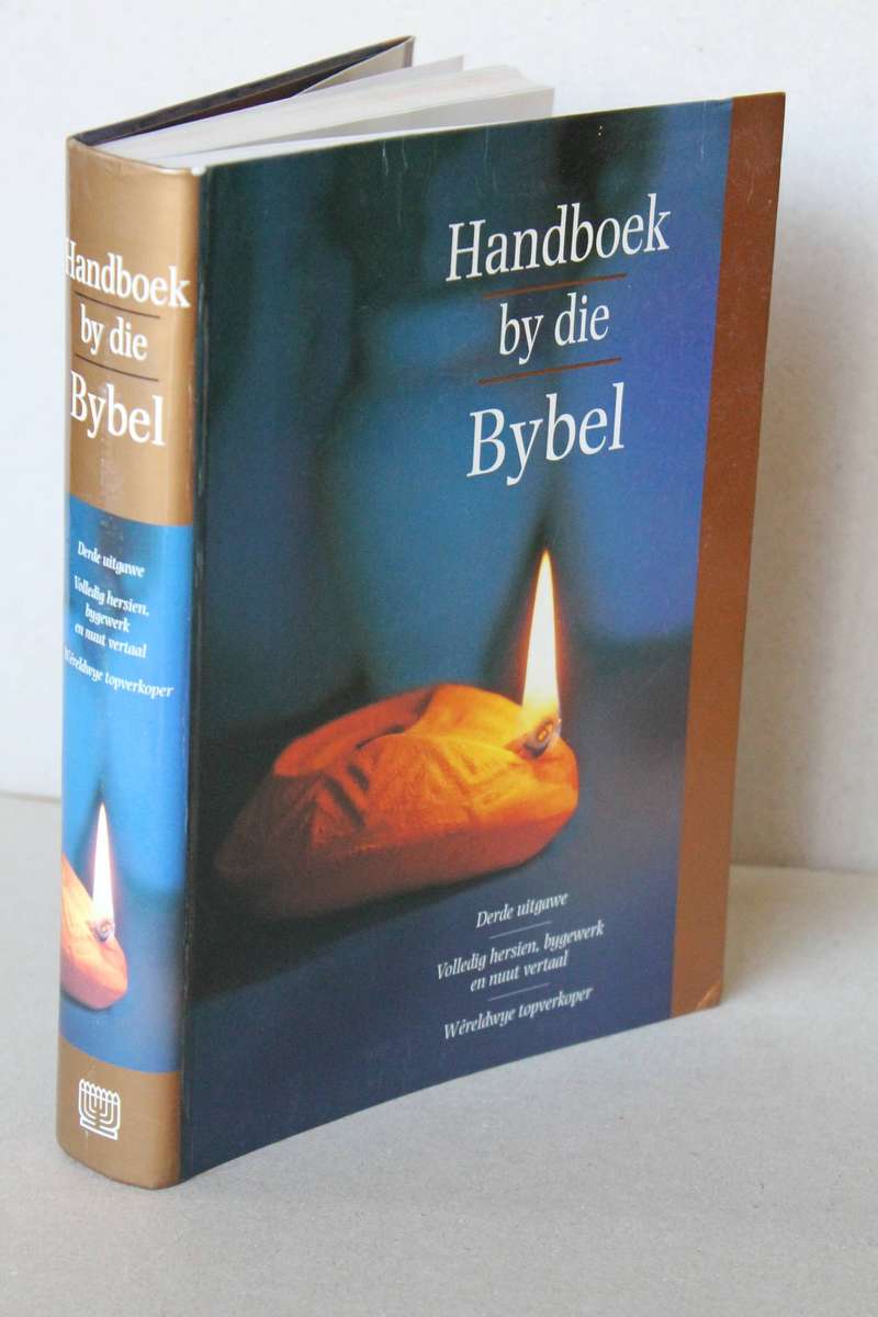 HANDBOEK BY DIE BYBEL  Redakteurs: Pat en David Alexander  Derde Uitgawe