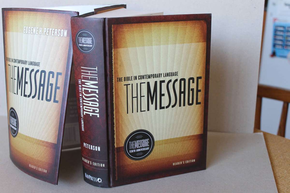 THE MESSAGE  by Eugene H. Peterson (The Bible in Contemporary Language)