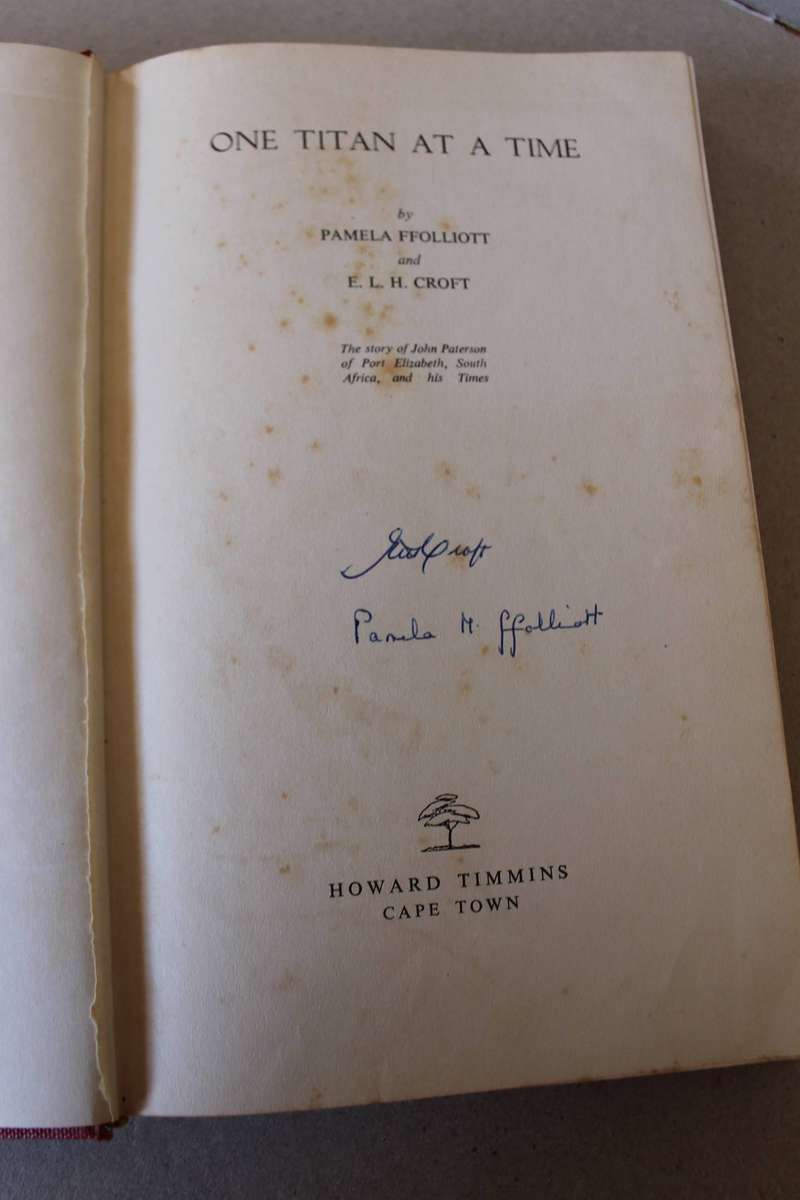 ONE TITAN AT A TIME  by Pamela Ffolliott & E.L.H. Croft (S A in 1840's)  SIGNED by both authors)