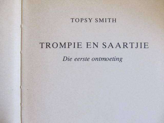 Topsy Smith -  Trompie en Saartjie  -  Die eerste ontmoeting