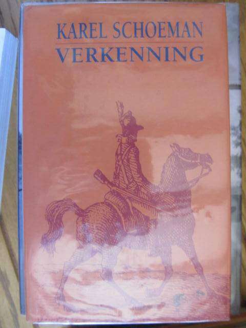 Karel Schoeman  -  Verkenning